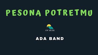 Download lagu ADA BAND - PESONA POTRETMU (KARAOKE LYRICS) BY AW MUSIK KEDIRI mp3
