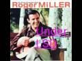 Roger Miller Dang Me (Under LSD) 