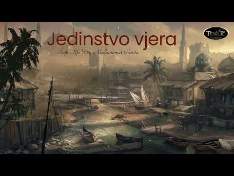 JEDINSTVO VJERA | Šejh Hfz Dr. Muhammed Porča