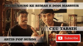 Download lagu Berkunjung ke rumah H dodi mansyur penyanyi kenamaan pop sunda mp3