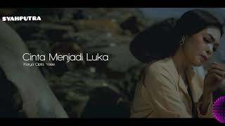 Download lagu cinta menjadi luka//yelse//lirik lagu mp3 Download lagu cinta menjadi luka//yelse//lirik lagu mp3