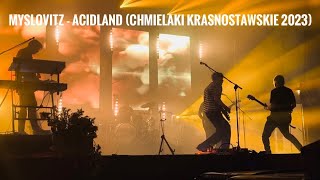 Myslovitz - Acidland (19.08.2023 r. Chmielaki Krasnostawskie 2023)
