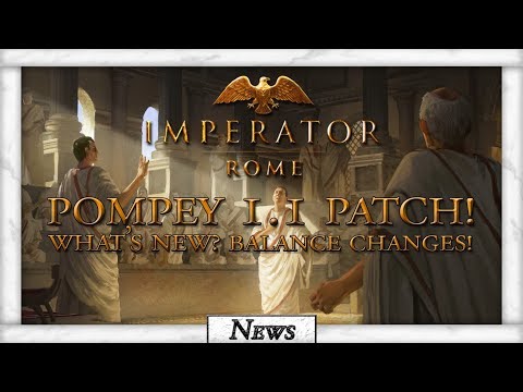 NEW Imperator Rome 1.1 Pompey Patch IS LIVE! What's New?
