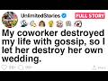 My coworker destroyed my life with gossip, so I let her destroy her own wedding. [FULL STORY]
