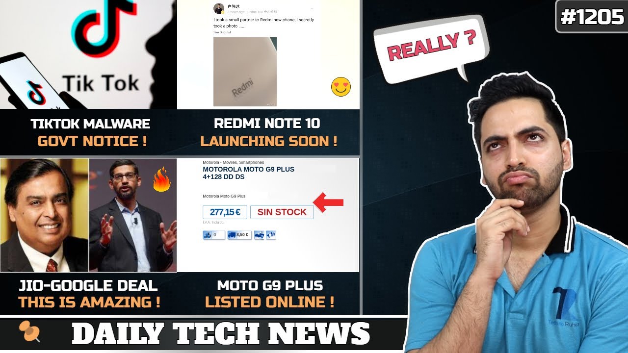 Tiktok Malware (Be Safe),Redmi Note 10 Launch,Samsung S20 Lite Launch,Jio-Google Deal,Moto G9 Plus
