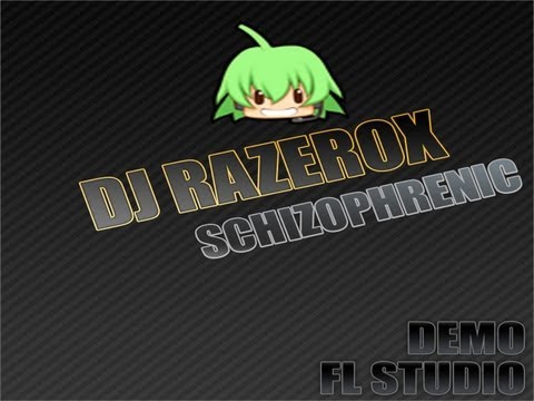 DJ Razerox - Schizophrenic (DEMO FL STUDIO)