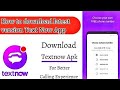 How To Download TextNow App