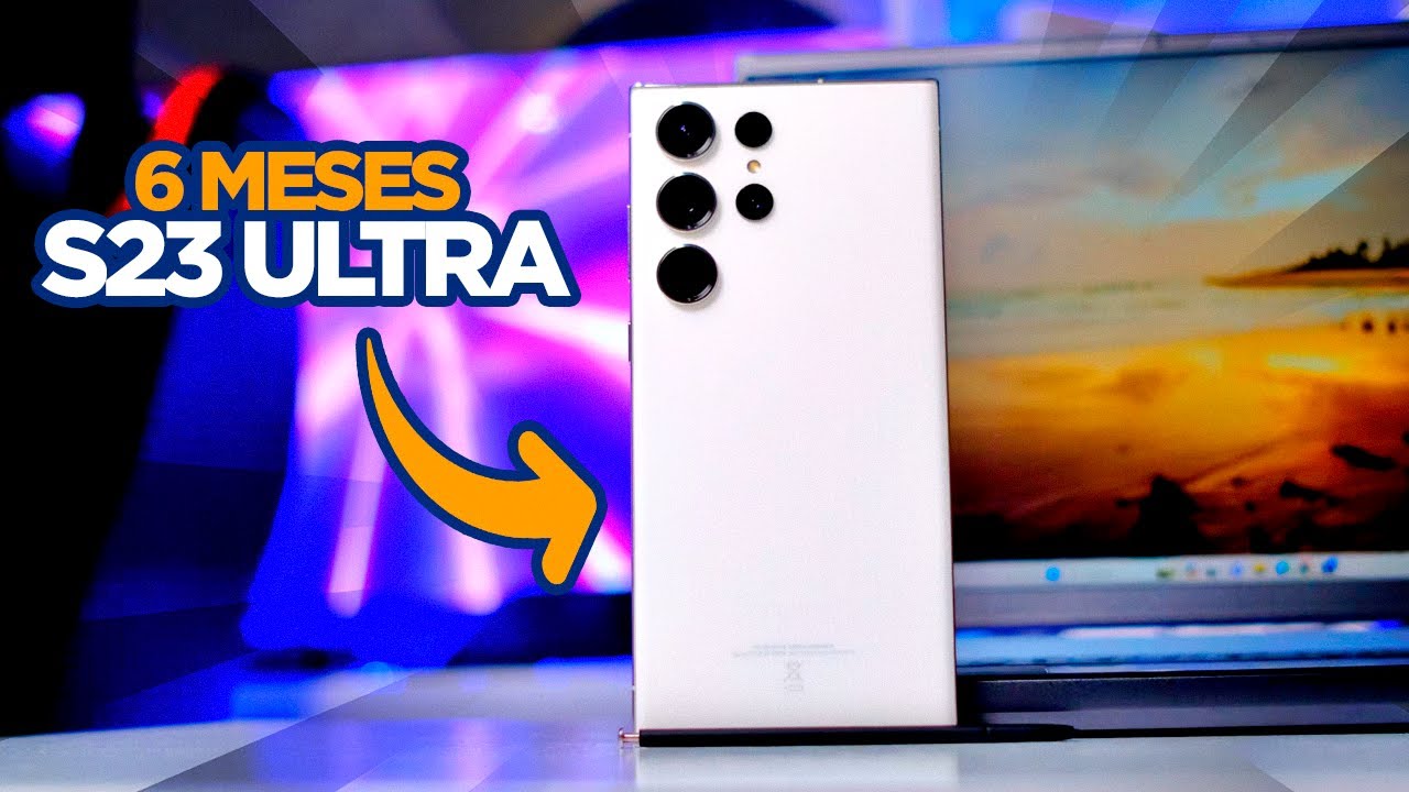 Galaxy S23 ULTRA 6 Meses depois: O celular MAIS COMPLETO [Análise FINAL]