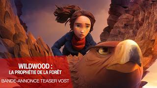 WILDWOOD : LA PROPHÉTIE DE LA FORÊT - Bande-annonce teaser VOST
