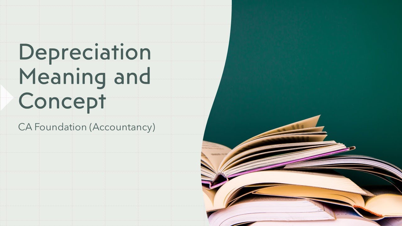 Depreciation Concept and meaning