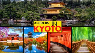 How To Spend 24 Hours In Kyoto, Japan