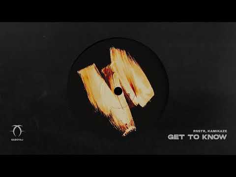 rsstr, Kamikaze - Get To Know