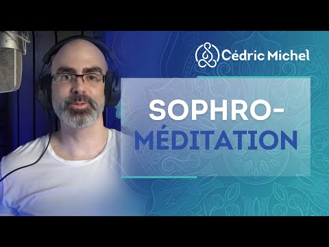 Sophro - Méditation guidée  🎧🎙 Cédric Michel