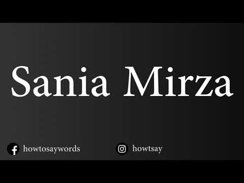 How To Pronounce Sania Mirza