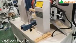 Woodmaster. MÁY LÀM KIỀNG GHẾ LIÊN HOÀN 4 công đoạn. Khoan xiên - khoan 2 đầu