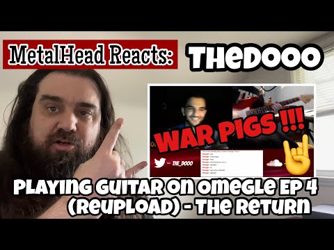 TheDooo - Playing Guitar on Omegle Ep. 4 (Reupload)- The Return - Reaction