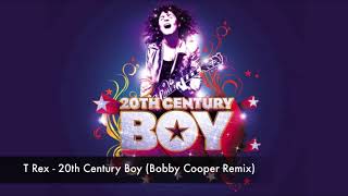 T. Rex - 20th Century Boy (Bobby Cooper Remix)