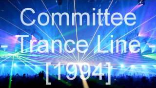 Committee - Trance Line