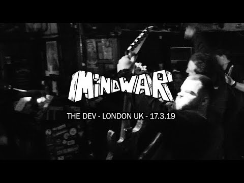MINDWAR - THE DEV LONDON - 17.3.19 - FULL SET