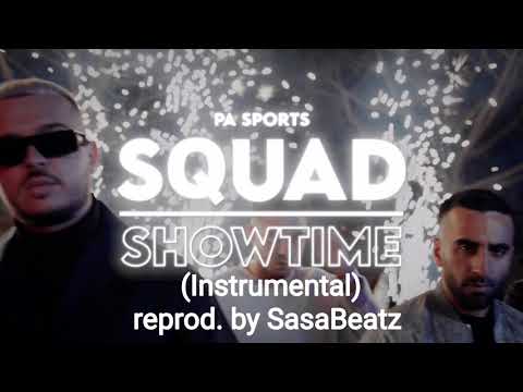 [INSTRUMENTAL]"Squad X Showtime"PA Sports x Jamule x Kianush x Fourty x Hamzo 500 x Rua (SasaBeatz)