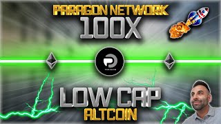 PARAGON NETWORK! 100X POTENTIAL MULTI NARRATIVE LOW CAP ALTCOIN! AI, DEPIN, RWA, ZK! EARLY GEM???