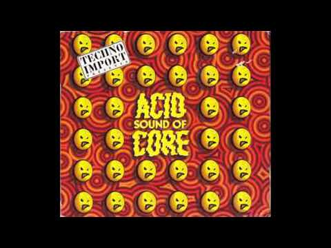 Sound Of Acid Core Vol.1 cd1