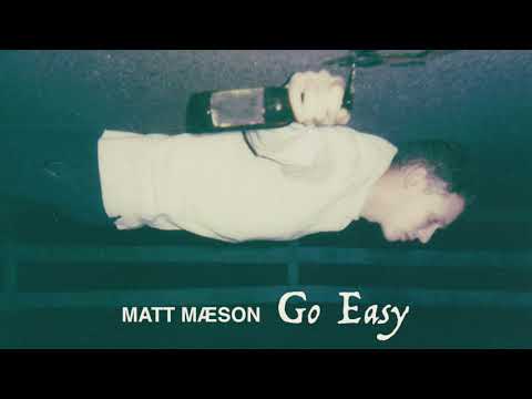 Matt Maeson Go Easy
