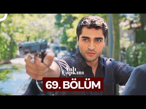 Yalı Çapkını 69. Bölüm