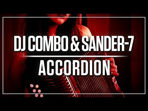 DJ Combo & Sander-7 - Accordion (Extended Mix)