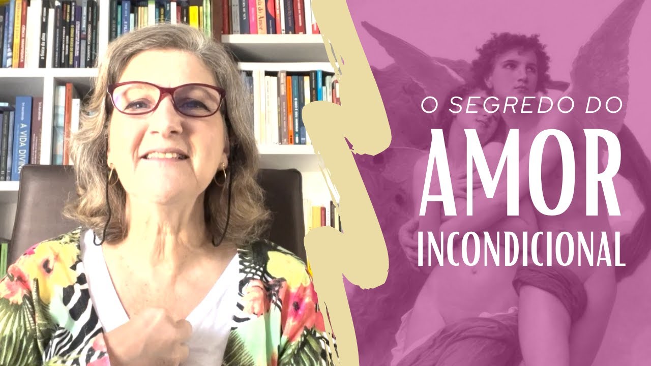 O SEGREDO DO AMOR INCONDICIONAL | Dra. Mabel Cristina Dias