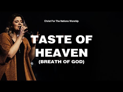 Thumbnail for Taste of Heaven (Breath of God) video