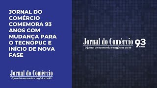 Jornal do Comércio celebra 93 anos nesta segunda-feira