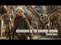 A Must See Fantasy Movie GUARDIANS OF THE SHADOW CROWN Watch It In Full Now