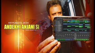 Download lagu ANDEKHI ANJAANI SI INSTRUMENTAL MUSIC STUDIOVTC HD mp3 Download lagu ANDEKHI ANJAANI SI INSTRUMENTAL MUSIC STUDIOVTC HD mp3