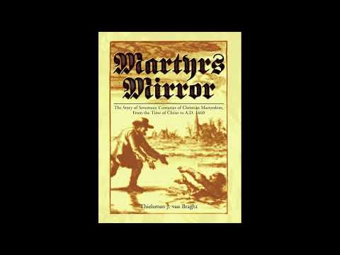 Audiobook of Martyr's Mirror Part 426: Martyrdom of Janneken Walraven 1557AD
