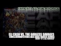 iwrestledabearonce - "Eli Cash vs. The Godless Savages" (9millionwaystodie aka Dada Yakuza Remix)
