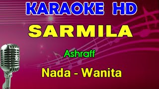 Download lagu SARMILA - Ashraff | KARAOKE Nada Wanita mp3