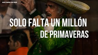 Vicente Fernández - Un Millón De Primaveras (Letra/Lyrics)