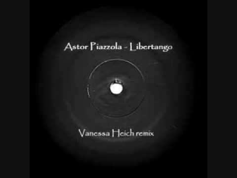 Tango- Libertango (Vanessa Heich remix)