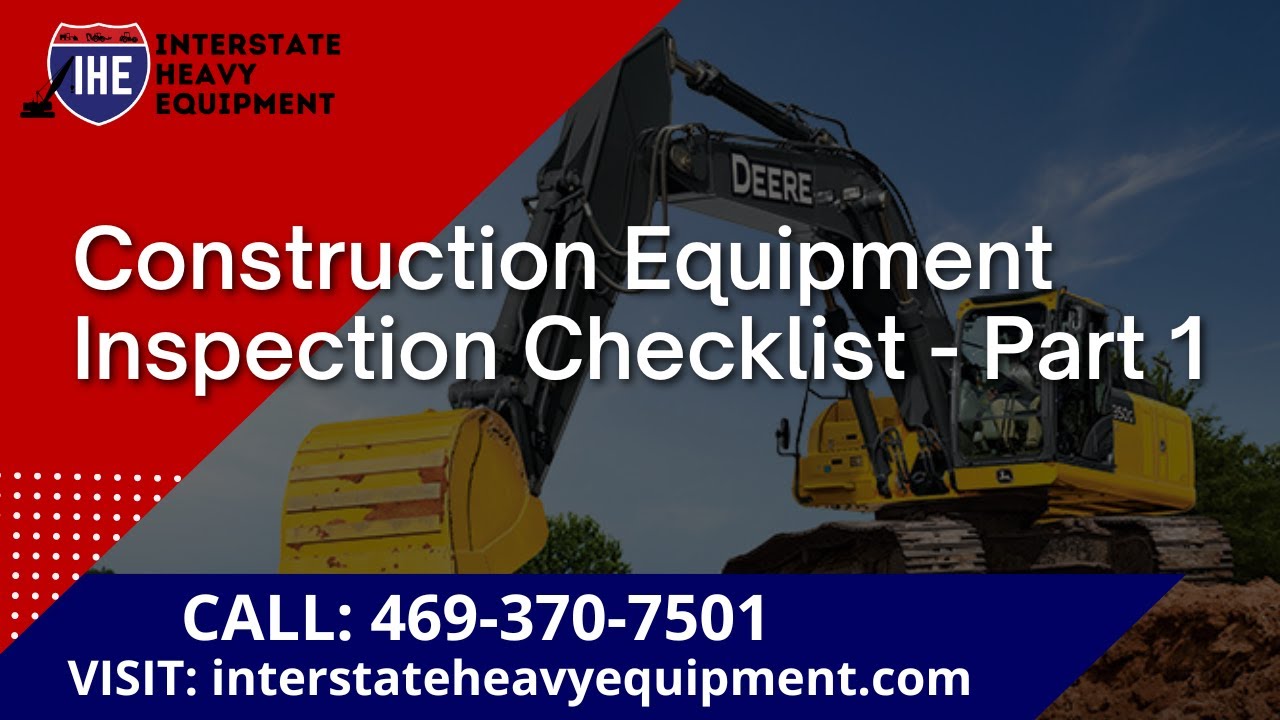 Construction Equipment Inspection Checklist - Part 1