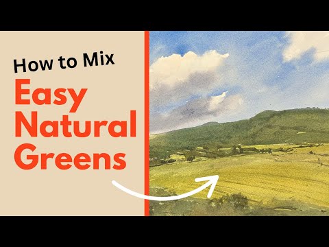 How to Mix Easy, Natural Greens in Watercolor
