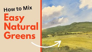 How to Mix Easy, Natural Greens in Watercolor