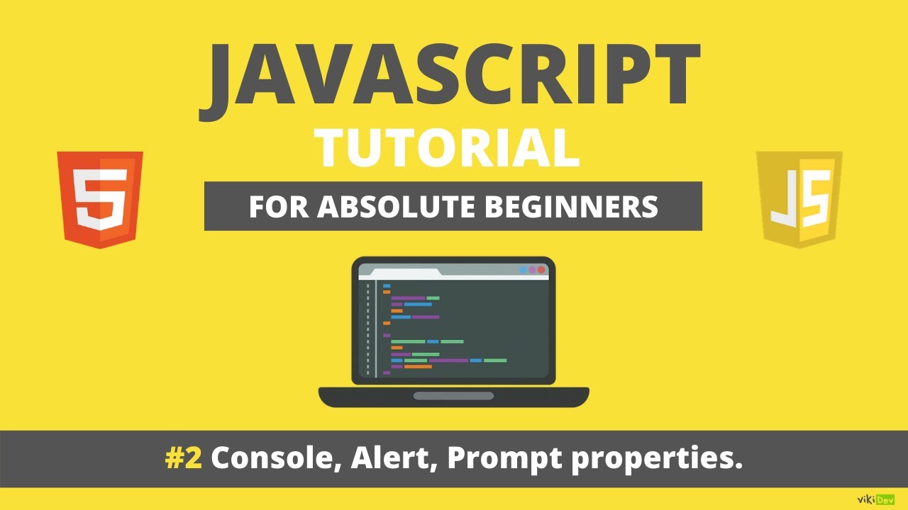 Javascript for Beginners-console,alert and prompt.