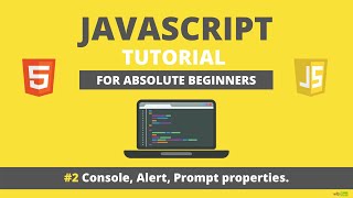 Download the video "Javascript for Beginners-console,alert and prompt."