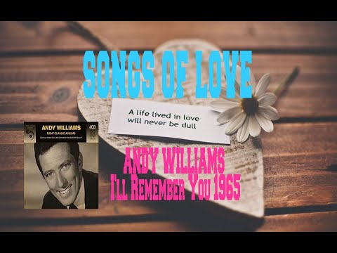 I'll Remember You - Andy Williams