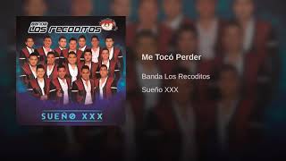 Banda Los Recoditos: Me Tocó Perder