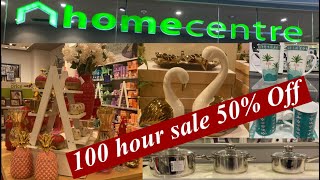 Home Centre Store Tour|| Home Centre 100 hour sale|| 50% Off On Most P