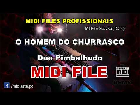 ♬ Midi file - O HOMEM DO CHURRASCO - Duo Pimbalhudo