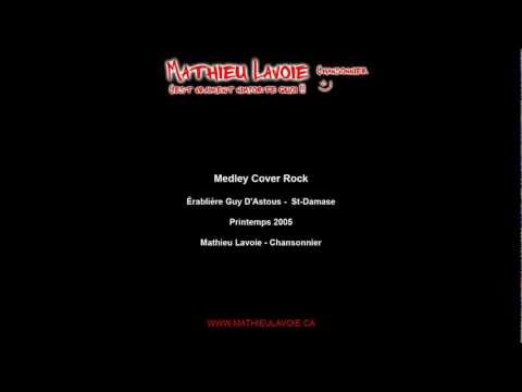 Medley Cover Rock - Mathieu Lavoie - Chansonnier