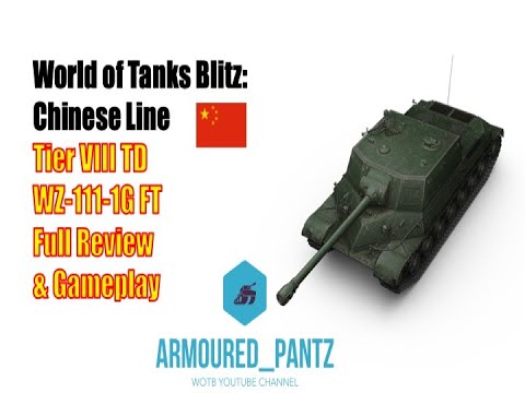 The Chinese Line - The Tier VIII WZ-111-1G FT Complete Guide